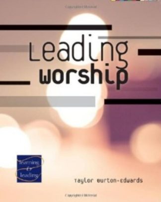 9780881776850 Leading Worship : Learning And Leading
