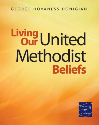 9780881777154 Living Our United Methodist Beliefs