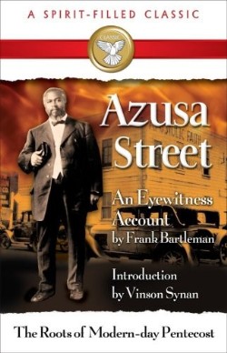 9780882704395 Azusa Street : An Eyewitness Account