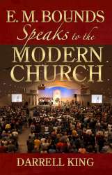 9780882709338 E M Bounds Speaks To The Modern Church