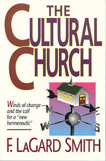 9780890981313 Cultural Church : Winds Of Change And The Call For A New Hermeneutic