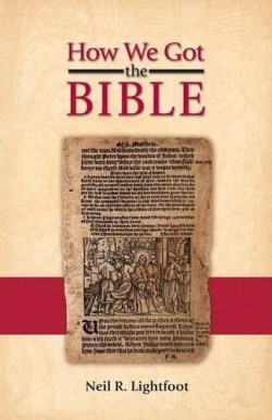 9780891121800 How We Got The Bible (Student/Study Guide)