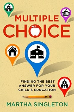9780891124733 Multiple Choice : Finding The Best Answer For Your Childs Education