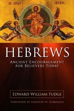 9780891126256 Hebrews : Ancient Encouragement For Believers Today