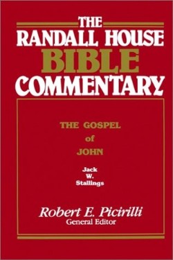 9780892659524 Randall House Bible Commentary The Gospel Of John