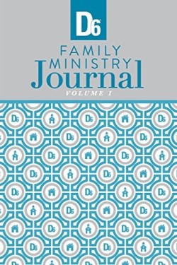9780892659852 D6 Family Ministry Journal Volume 1