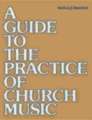 9780898691764 Guide To The Practice Of Church Music
