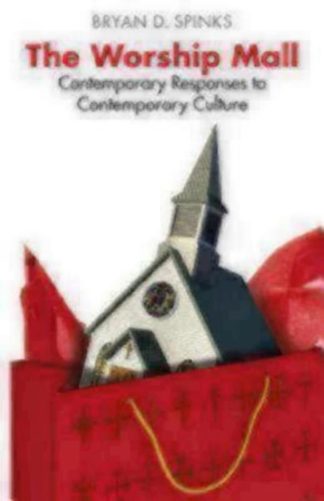 9780898696752 Worship Mall : Contemporary Responses To Contemporary Culture