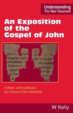 9780901860521 Exposition Of The Gospel Of John Revised 3rd Edition (Revised)