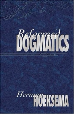 9780916206765 Reformed Dogmatics 1 (Reprinted)