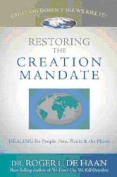 9780924748806 Restoring The Creation Mandate