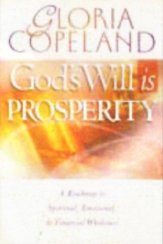 9780938458081 Gods Will Is Prosperity (Reprinted)