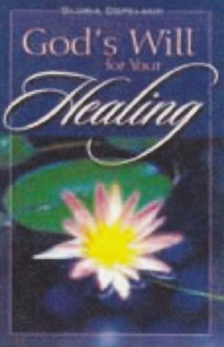 9780938458098 Gods Will For Your Healing (Reprinted)