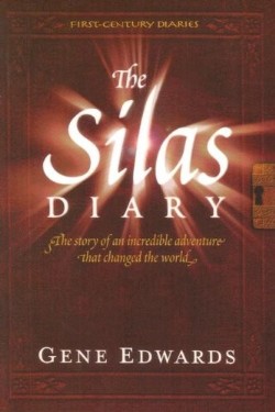 9780940232198 Silas Diary : The Story Of An Incredible Character That Changed The World