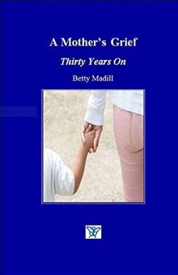 9780957367050 Mothers Grief : Thirty Years On