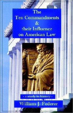 9780965355728 10 Commandments And Their Influence On American Law
