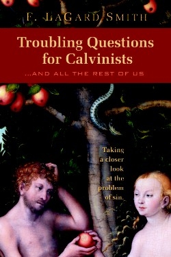 9780966006056 Troubling Questions For Calvinists