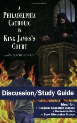 9780967149226 Philadelphia Catholic In King Jamess Court Study Guide (Student/Study Guide)
