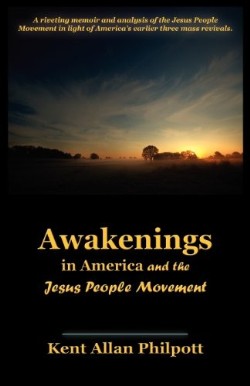 9780970329646 Awakenings In America And The Jesus People Movement