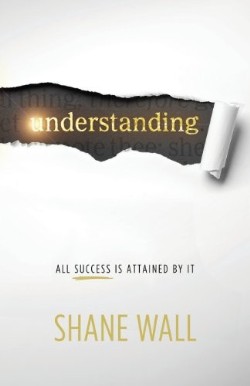 9780970409300 Understanding : All Success Is Attained By It