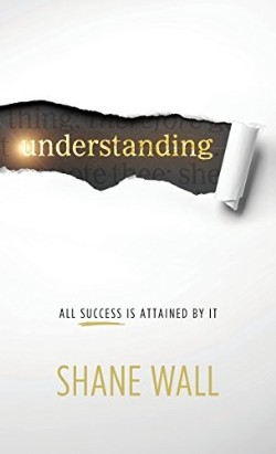 9780970409324 Understanding : All Success Is Attained By It