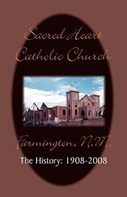 9780971252202 Sacred Heart Parish The History 1908-2008