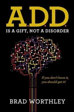 9780977066810 A D D Is A Gift Not A Disorder