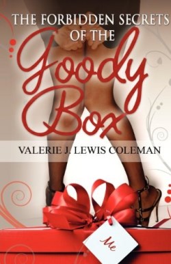 9780978606633 Forbidden Secret Of The Goody Box