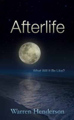 9780979538780 Afterlife : What Will It Be Like