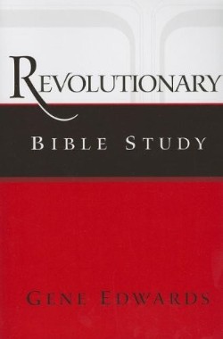 9780979751578 Revolutionary Bible Study