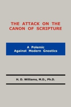 9780980168921 Attack On The Canon Of Scripture