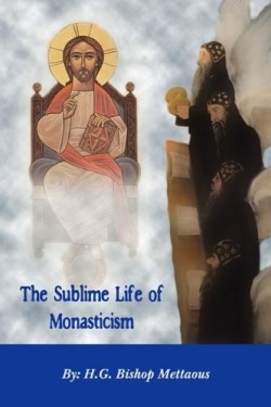 9780980517163 Sublime Life Of Monasticism