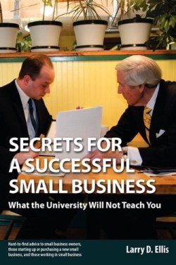 9780982246412 Secrets For A Successful Small Business
