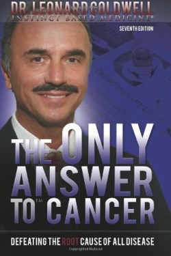 9780982442876 Only Answer To Cancer Book