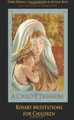 9780983386681 Childs Treasure : Rosary Meditations For Children