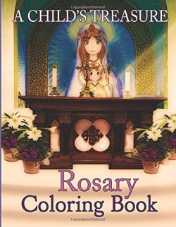 9780983386698 Childs Treasure Rosary Coloring Book