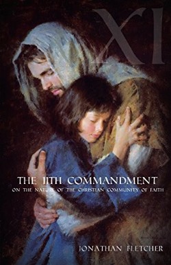 9780983839927 11th Commandment : On The Nature Of The Christian Community Of Faith