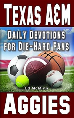 9780984084784 Daily Devotions For Die Hard Fans Texas A And M Aggies