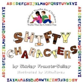 9780984336906 Shifty Characters : Biblical Truths For Children