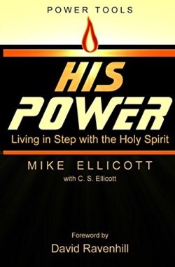 9780984359967 His Power : Living In Step With The Holy Spirit