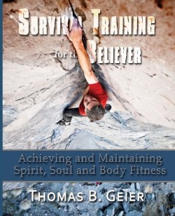 9780984669899 Survival Training For The Believer