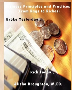 9780985145385 Business Principles And Practices From Rags To Riches (Workbook)