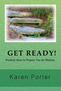 9780985356309 Get Ready : Practical Ideas To Prepare You For Ministry