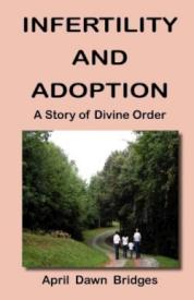 9780986014369 Infertility And Adoption A Story Of Divine Order