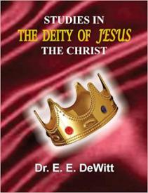 9780986037788 Studies In The Deity Of Jesus The Christ
