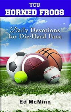 9780988259546 Daily Devotions For Die Hard Fans TCU Horned Frogs