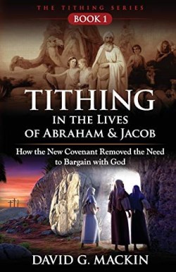9780988310100 Tithing In The Lives Of Abraham And Jacob