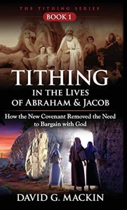 9780988310124 Tithing In The Lives Of Abraham And Jacob
