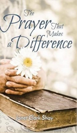 9780989066785 Prayer That Makes A Difference 2nd Edition (Revised)