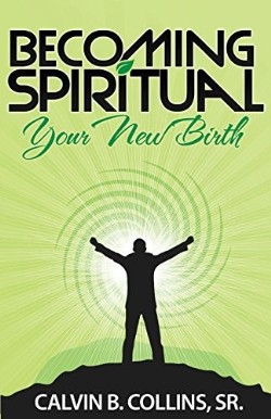 9780989087803 Becoming Spiritual : Your New Birth
